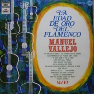 22856 Manuel Vallejo - La edad de oro del flamenco Vol VI