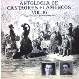23105 Antología de Cantaores Flamencos Vol 16 - Cojo de Málaga, José Muñoz 