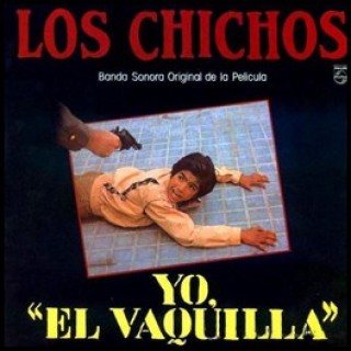 Los Chichos - Yo el Vaquilla (Vinilo) NUEVA EDICIÓN (Vinilo)