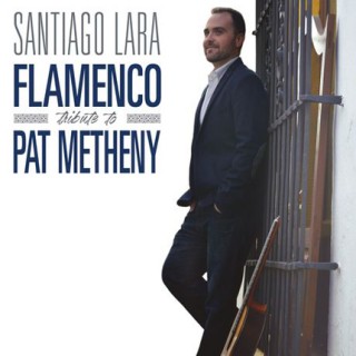 24006 Santiago Lara - Flamenco Tribute to Pat Metheny
