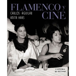 Flamenco y cine - Carlos Aguilar, Anita Haas