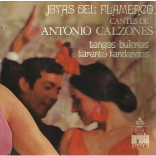 28117 Antonio Calzones - Joyas del flamenco cantes de Antonio Calzones