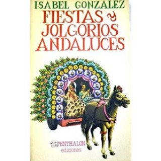 31695 Fiestas y jolgorios andaluces - Isabel Gonzalez