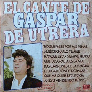 21127 El cante de Gaspar de Utrera