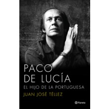 23633 Juan José Téllez - Paco de Lucia. El hijo de la portuguesa