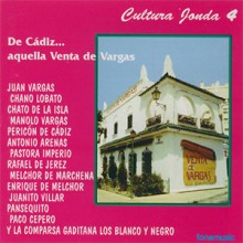 32144 De Cádiz... Aquella Venta de Vargas. Cultura jonda Vol 4