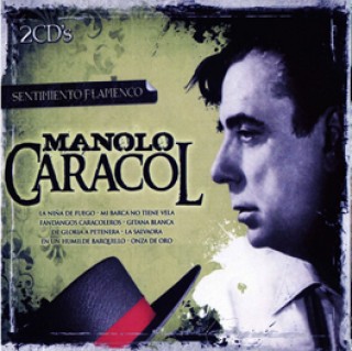 19517 Manolo Caracol - Sentimiento flamenco
