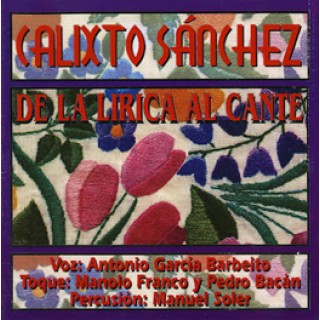 10865 Calixto Sánchez - De la lirica al cante