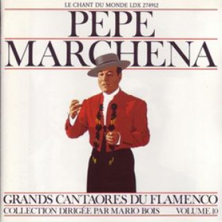 11816 Pepe Marchena - Grandes cantaores de flamenco Vol 10