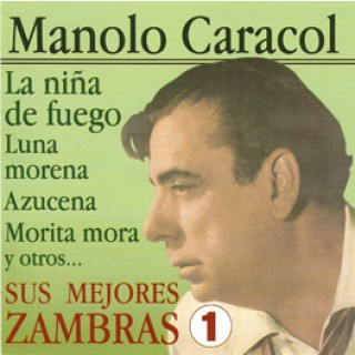 17985 Manolo Caracol - Sus mejores Zambras Vol.1