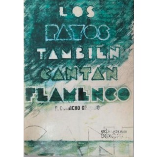 28006 Los payos también cantan flamenco - Pedro Camacho Galindo