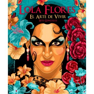 31568 Lola Flores. El arte de vivir - Sete González