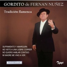31984 Gordito de Fernán Nuñez - Tradición flamenca 