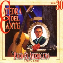 32084 Paco el Americano - Cátedra del flamenco Vol 30 