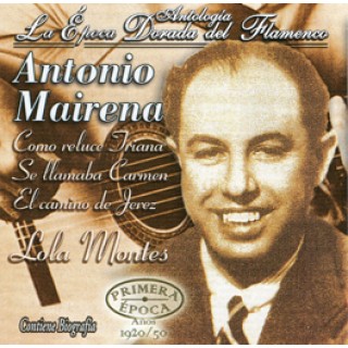 13363 Antonio Mairena - Antología. La época dorada del flamenco
