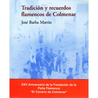 19673 José Barba Martín - Tradición y recuerdos flamencos de Colmenar