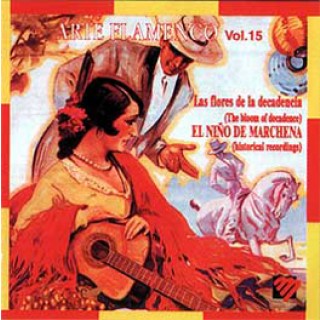 11123 Pepe Marchena - Las flores de la decadencia. Arte flamenco Vol. 15