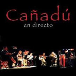 13432 Cañadu - En Directo, Guitarra flamenca, Juan Campos, Gaspar Rodriguez, Percusión: Chico Fargas, Juan Campos. Violoncello: Nicasio Moreno. Flauta y violoncello: Antonio Molina.