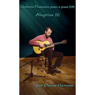 13962 Oscar Herrero - Guitarra flamenca paso a paso. Vol 8 Alegrías 2