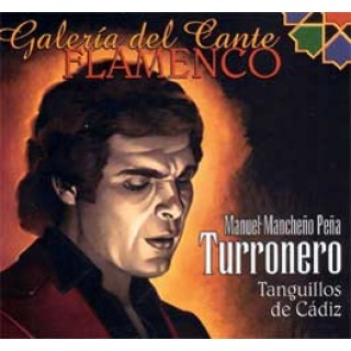 14067 El Turronero - Galería del Cante Flamenco. Tanguillos de Cádiz