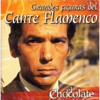 16004 Chocolate - Grandes figuras del cante flamenco