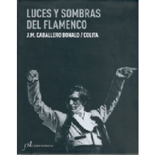 16246 J.M.Caballero/Colita - Luces y sombras del flamenco