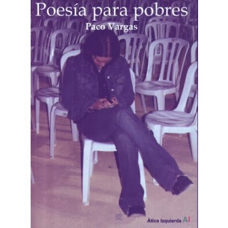 19107 Poesía para pobres - Paco Vargas