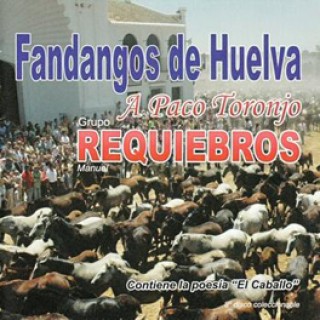 19366 Manuel Requiebros Fandangos de Huelva a Paco Toronjo