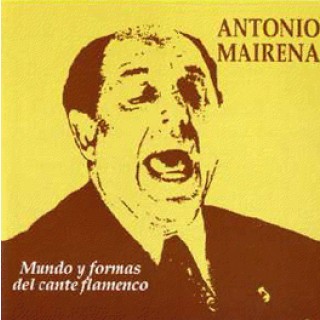 20554 Antonio Mairena - Mundo y formas del cante flamenco