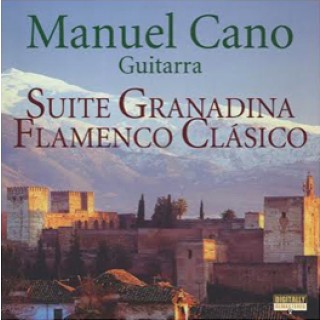 23172 Manuel Cano - Guitarra. Suite Granadina. Flamenco clásico