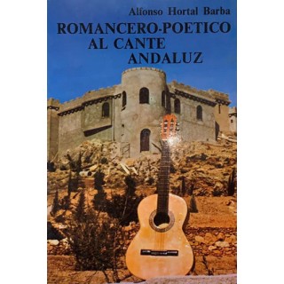 28309 Romancero-Poetico al cante andaluz - Alfonso Hortal Barba