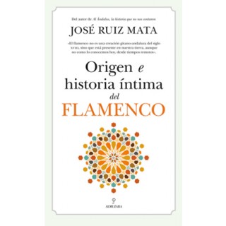 31095 Origen e historia íntima del flamenco - José Ruiz Mata