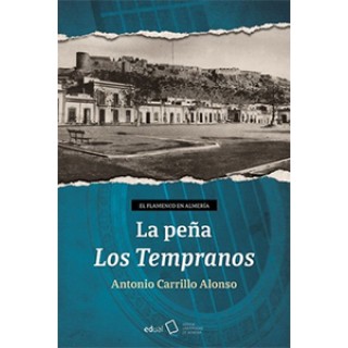31948 La Peña Los Tempranos. Flamenco en Almería - Antonio Carrillo Alonso