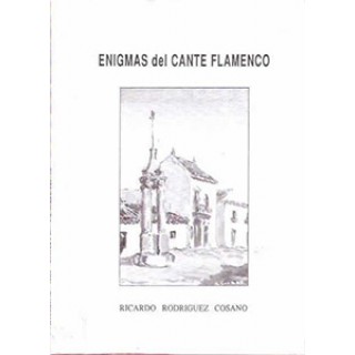 33921 Enigmas del cante flamenco - Ricardo Ridríguez Cosano 