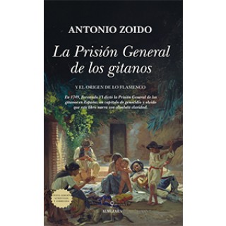 34100 La Prisión General de los gitanos y el origen de lo flamenco - Antonio Zoido