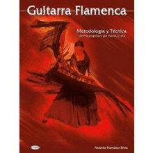 14744 Antonio Francisco Serra - Guitarra flamenca. Metodología y técnica. Sistema progresivo por música y cifra