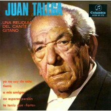 28216 Juan Talega ‎- Una reliquia del cante gitano