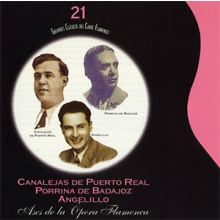 34990 Canalejas de Puerto Real, Porrina de Badajoz, Angelillo - Ases de la opera flamenca. Grandes clásicos del cante flamenco 21