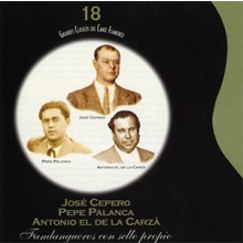 34983 José Cepero, Pepe Palanca, Antonio el de la Carzá - Fandangos con sello propio. Grandes clásicos del cante flamenco 18 