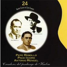 34991 Pepe Rebollo, Paco Isidro, Antonio Rengel - Creadores del fandango de Huelva. Grandes clásicos del cante flamenco 24