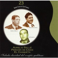 34992 Aurelio Sellé, Pericón de Cádiz, El Chaqueta - Salada claridad del compás gaditano. Grandes clásicos del cante flamenco 23