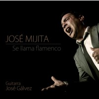 José Mijita - Se llama flamenco (CD)